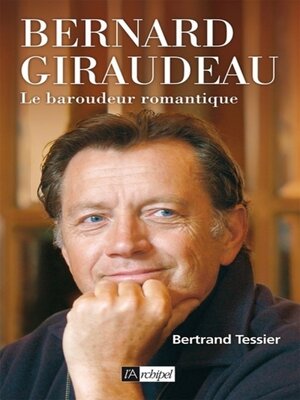 cover image of Bernard Giraudeau--Le baroudeur romantique